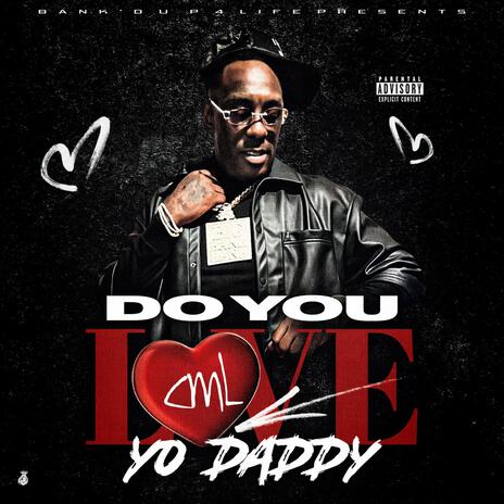 Do You Love Your Daddy | Boomplay Music