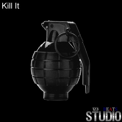 Kill It | Boomplay Music