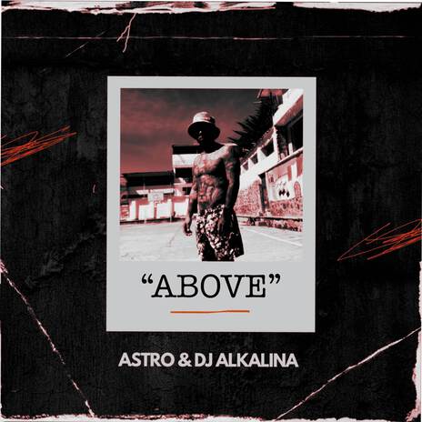 Above ft. Dj Alkalina | Boomplay Music