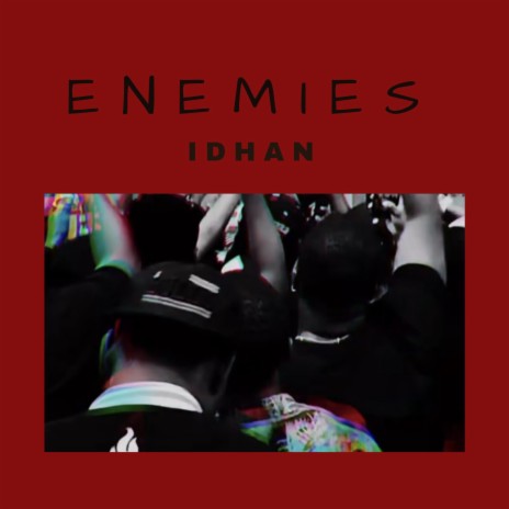 Enemies | Boomplay Music
