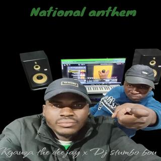 National anthem x kgauza the deejay