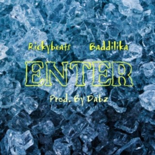 ENTER (feat. BADDILIKA)