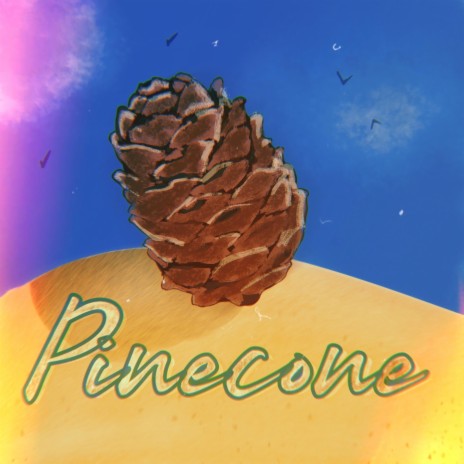 Pinecone | Boomplay Music
