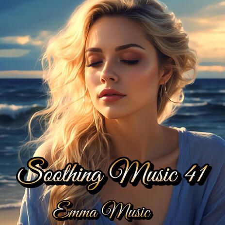 Soothing Music 41 | Boomplay Music