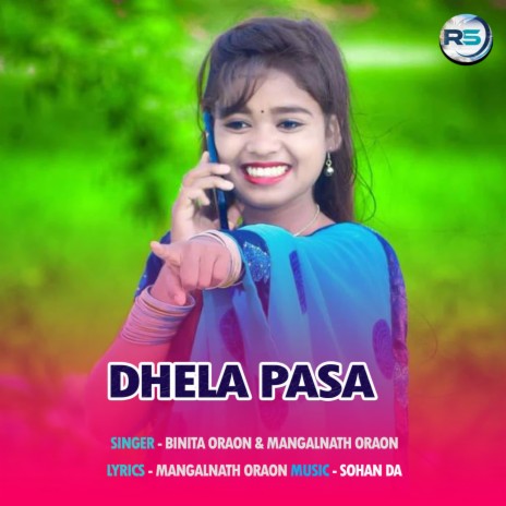 Dhela Pasa ft. Mangalnath Oraon | Boomplay Music