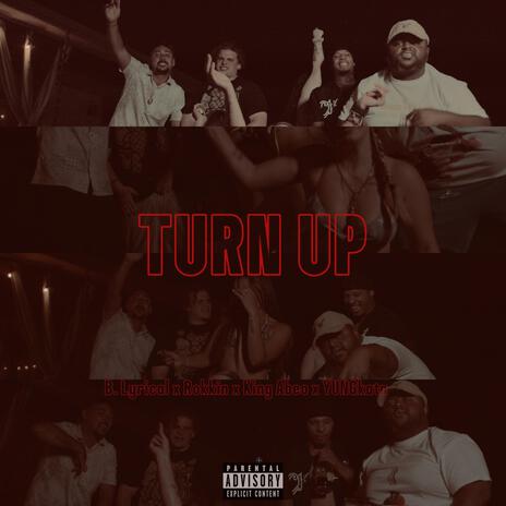 TURN UP ft. Rokkin, KingAbeO & YUNGkata | Boomplay Music