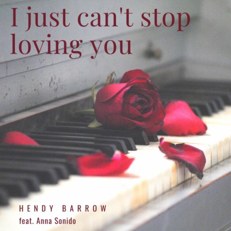I just can't stop loving you ft. Anna Sonido | Boomplay Music