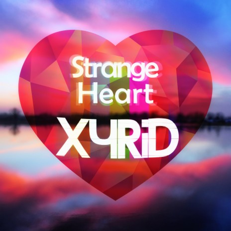 Strange Heart | Boomplay Music