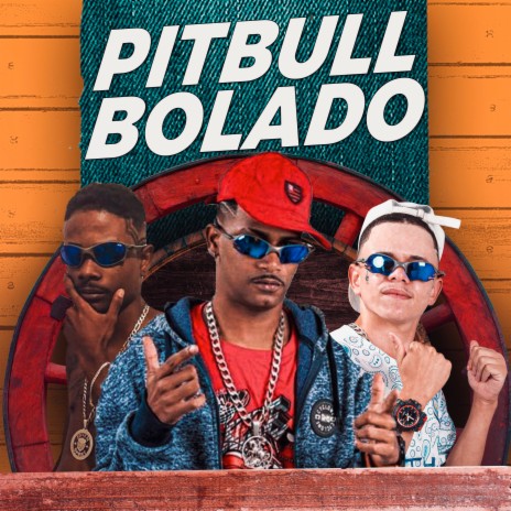 Pitbull Bolado ft. barca na batida & eo neguinho | Boomplay Music