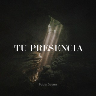 TU PRESENCIA lyrics | Boomplay Music