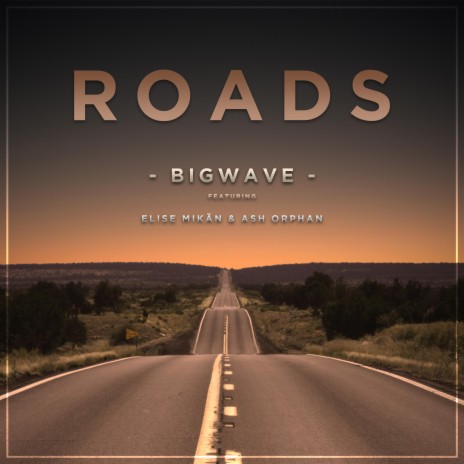 Roads (feat. Elise Mikän & Ash Orphan) | Boomplay Music