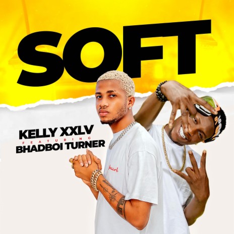 SOFT ft. Bhadboi Turner | Boomplay Music