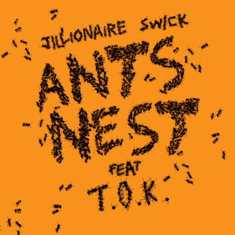 Ants Nest ft. Swick, T.O.K. & T.O.K | Boomplay Music