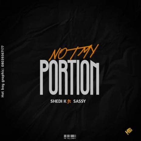 Not my portion (Special Version) ft. Sassy | Boomplay Music