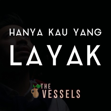 Hanya Kau Yang Layak | Boomplay Music