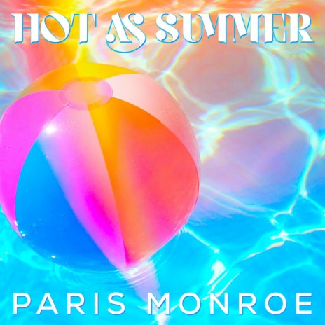Hot As Summer | Boomplay Music
