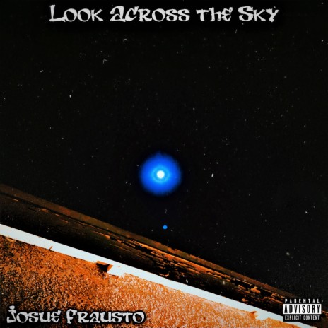 Look Across the Sky