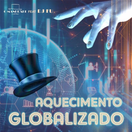 Aquecimento Globalizado (feat. Dj Fú) | Boomplay Music