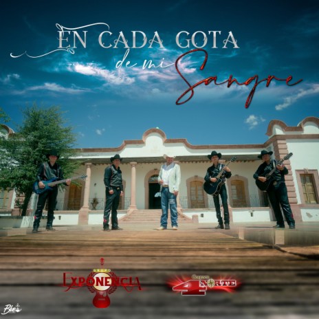 En Cada Gota De Mi Sangre ft. Conjunto 4 Norte | Boomplay Music