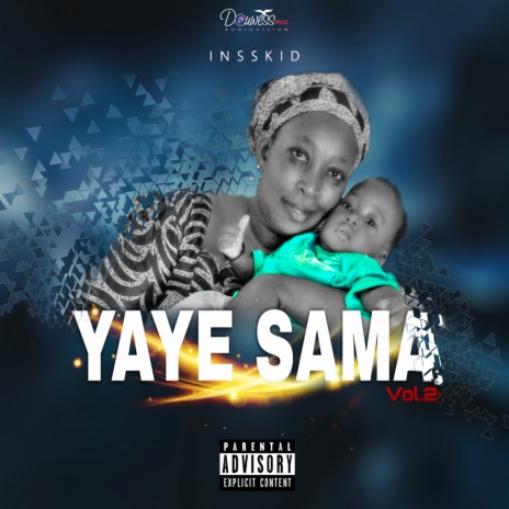 Yaye Sama | Boomplay Music