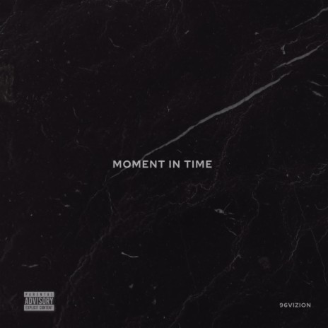 Moment In Time | Boomplay Music