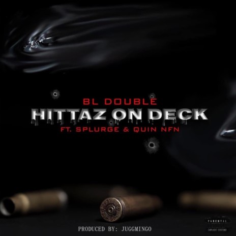 Hittaz On Deck ft. Splurge & Quin NFN