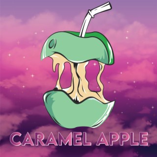 Caramel Apple lyrics | Boomplay Music