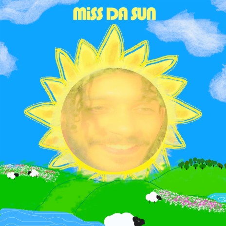 MiSS DA SUN (feat. Blumenladen Studio) | Boomplay Music