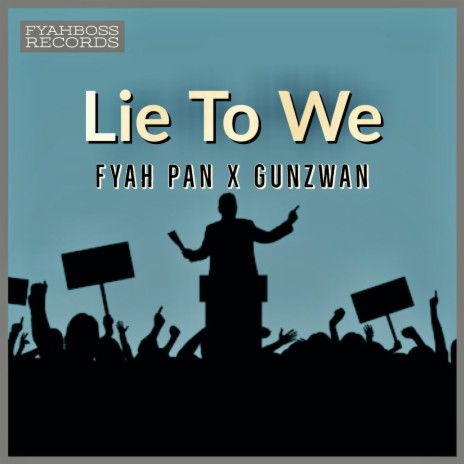 LIE TO WE ft. Gunzwan | Boomplay Music