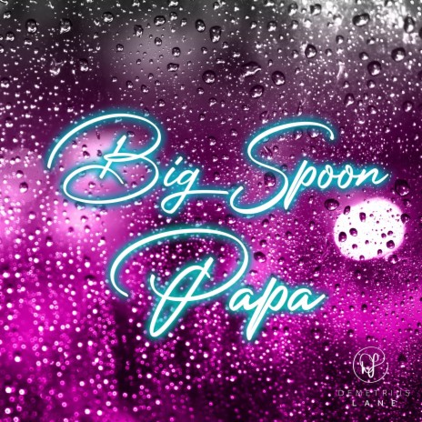 Big Spoon Papa ft. Nina Creese | Boomplay Music