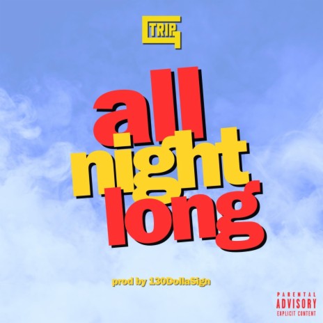 All Night Long | Boomplay Music