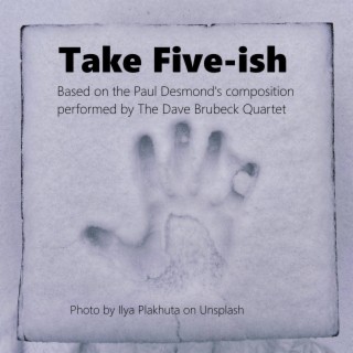 Take five-ish