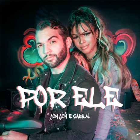 Por Ele ft. Gabily | Boomplay Music