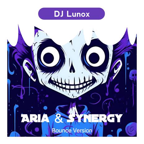 Aria & Synergy (Bounce Version) | Boomplay Music