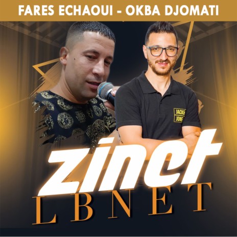 Zinet Labnet ft. Okba Djomati | Boomplay Music