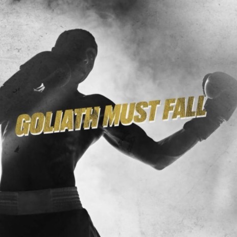 Goliath Must Fall | Boomplay Music