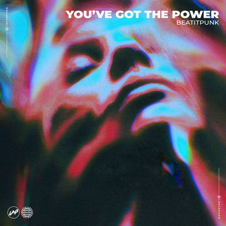 You’ve Got The Power | Boomplay Music