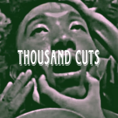 THOUSAND CUTS | Boomplay Music