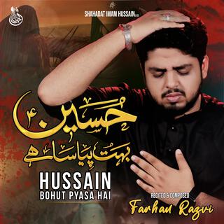 Hussain Bohut Pyasa Hai