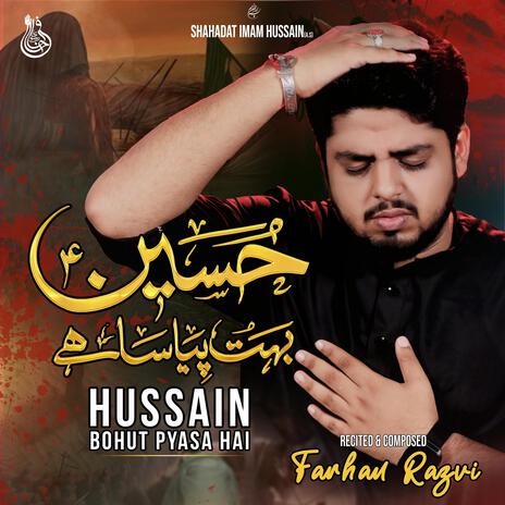 Hussain Bohut Pyasa Hai | Boomplay Music