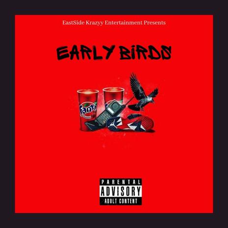 Early Birds ft. Gmb Snap | Boomplay Music