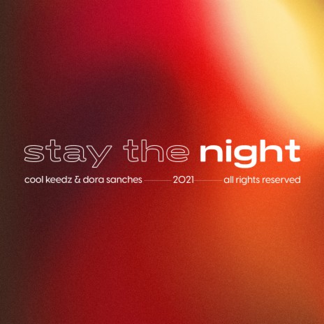 Stay The Night ft. Dora Sanches | Boomplay Music