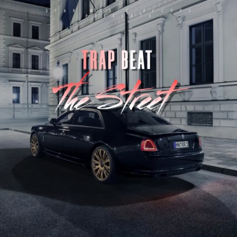 Trap Beat The Street | Boomplay Music