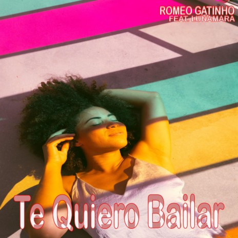 Te Quiero Bailar (feat. Lunamara) | Boomplay Music