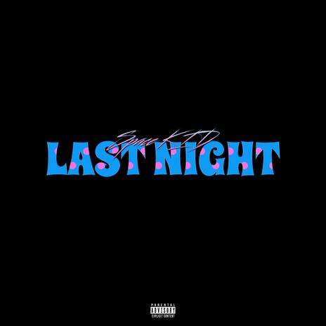 Last Night | Boomplay Music