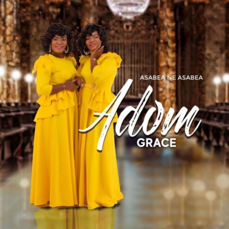 Adom (Grace) | Boomplay Music