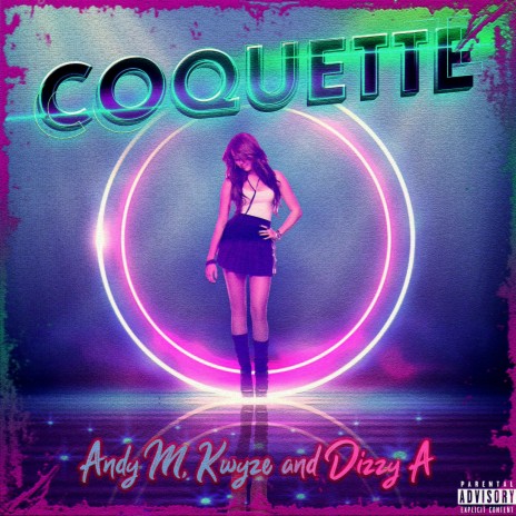 Coquette ft. Kwyze & Dizzy A | Boomplay Music