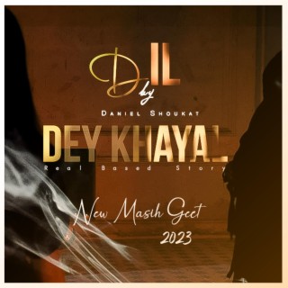 DIL | Dil Dey Khayal