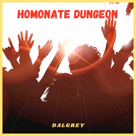 Homonate Dungeon | Boomplay Music