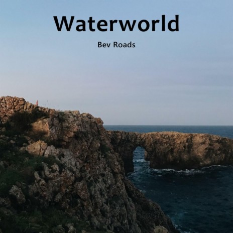 Waterworld | Boomplay Music